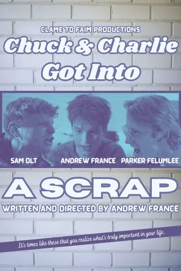 Chuck & Charlie Got Into A Scrap постер