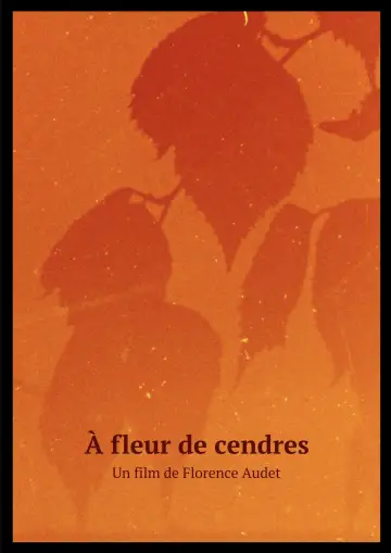À fleur de cendres постер