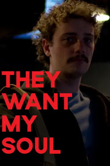 Постер к фильму "They Want My Soul" #826675
