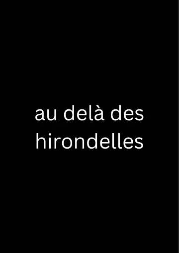 Постер к фильму "au delà des hirondelles" #826298