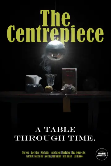 Постер к фильму "The Centrepiece" #824012