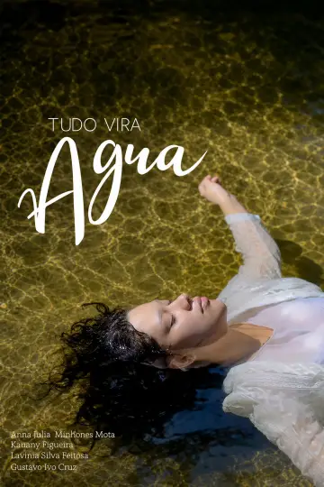 Постер к фильму "Tudo Vira Água" #825231