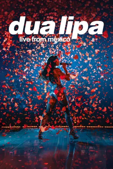 Постер к фильму "Dua Lipa: Live from Mexico" #816831
