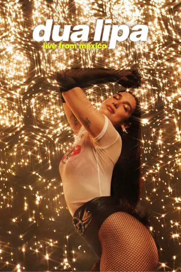 Постер к фильму "Dua Lipa: Live from Mexico" #816834