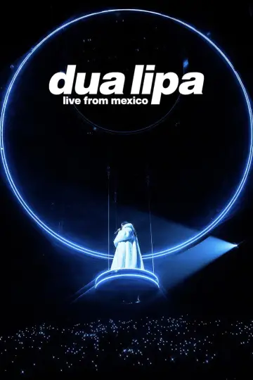 Постер к фильму "Dua Lipa: Live from Mexico" #816835
