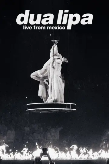 Постер к фильму "Dua Lipa: Live from Mexico" #816836