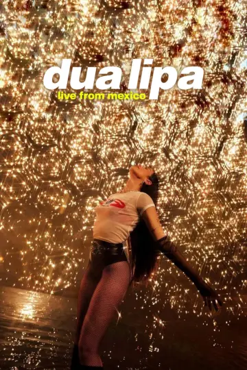Постер к фильму "Dua Lipa: Live from Mexico" #816837