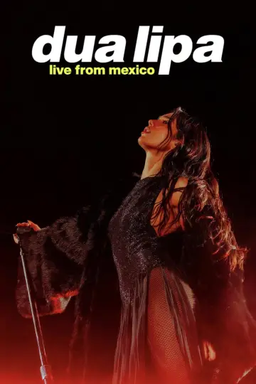 Постер к фильму "Dua Lipa: Live from Mexico" #816838