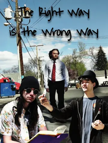 Постер к фильму "The Right Way is the Wrong Way" #826561