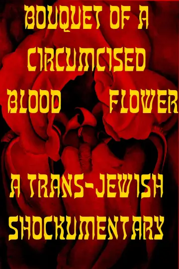 Постер к фильму "Bouquet of a Circumcised Blood Flower" #822359