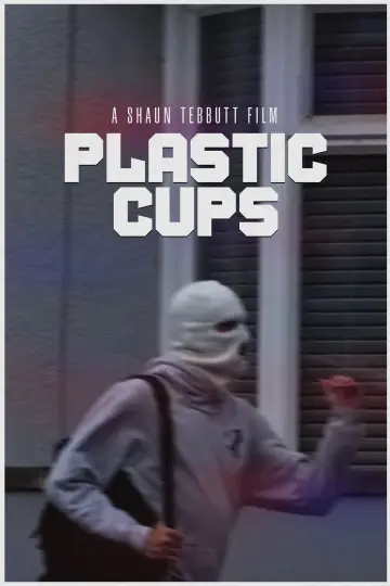 Постер к фильму "Plastic Cups" #824852