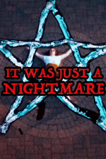 It Was Just A Nightmare постер