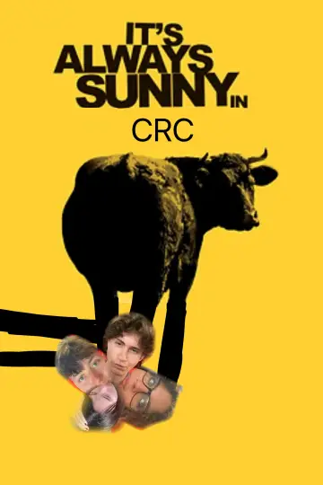 It’s Always sunny in CRC