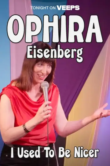 Ophira Eisenberg: I Used To Be Nicer постер