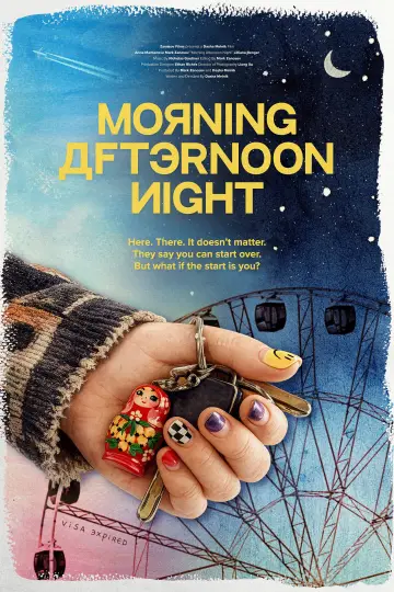 Постер к фильму "Morning Afternoon Night" #1159165