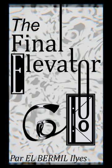 Постер к фильму "The Final Elevator" #825663