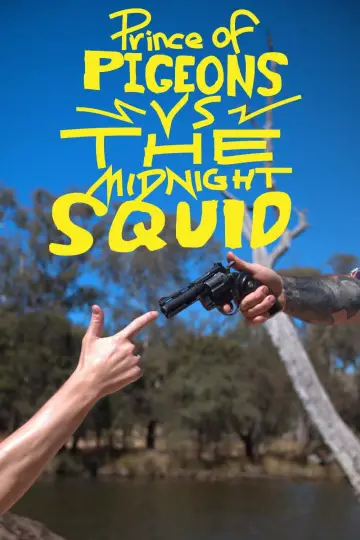 Постер к фильму "Prince of Pigeons vs the Midnight Squid" #823335