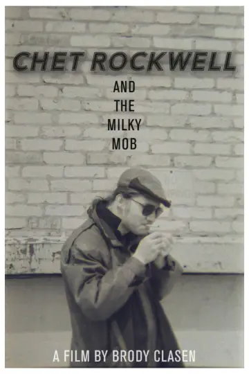 Chet Rockwell & The Milky Mob постер