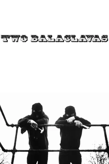 Постер к фильму "Two Balaclavas" #822908