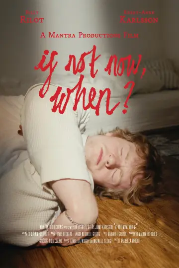 Постер к фильму "If Not Now, When?" #917243