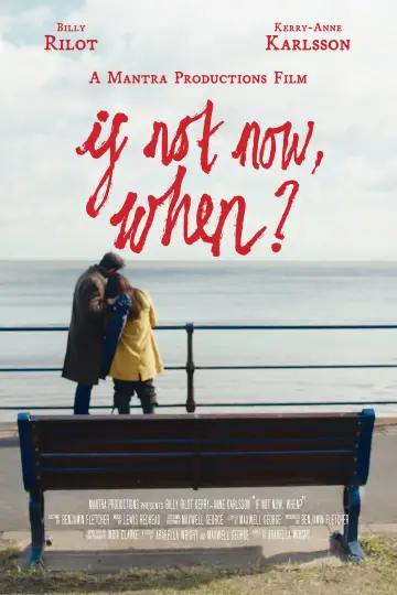 Постер к фильму "If Not Now, When?" #917251