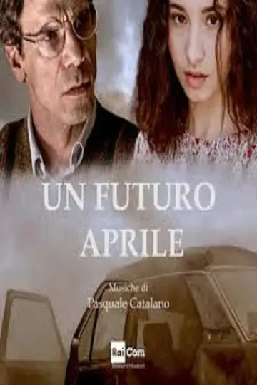 Постер к фильму "Un futuro aprile" #819784