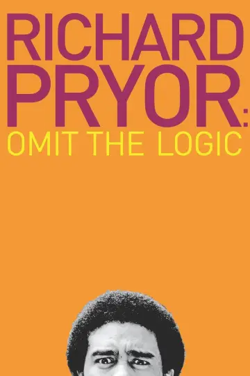 Постер к фильму "Richard Pryor: Omit the Logic" #1067925