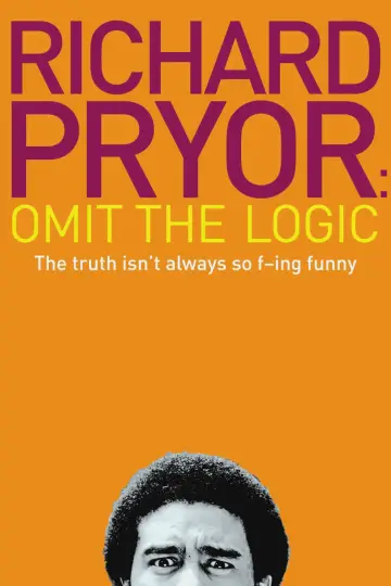 Постер к фильму "Richard Pryor: Omit the Logic" #1067926