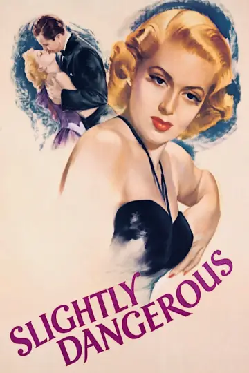Постер к фильму "Slightly Dangerous" #1136919