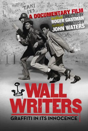 Постер к фильму "Wall Writers" #1645717