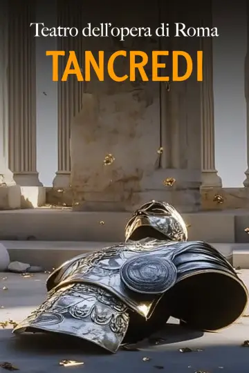 Tancredi (Teatro dell'Opera di Roma) постер