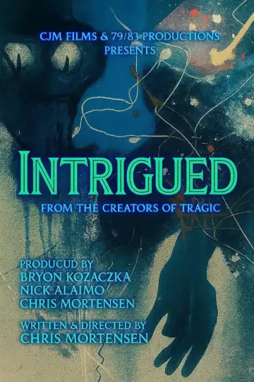 Intrigued постер