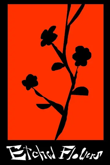Постер к фильму "Etched Flowers" #945606