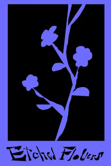 Постер к фильму "Etched Flowers" #945607