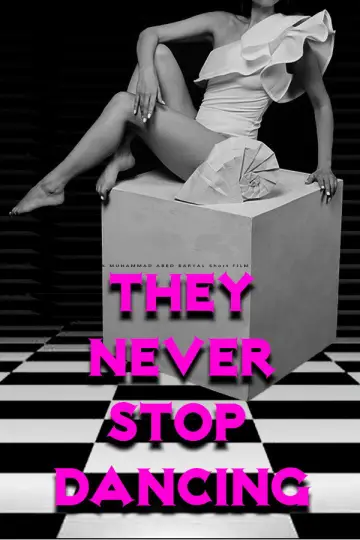 Постер к фильму "THEY NEVER STOP DANCING" #922171