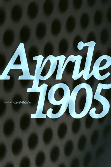 Постер к фильму "Aprile 1905" #1196312