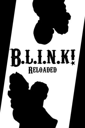 B.L.I.N.K! Reloaded постер