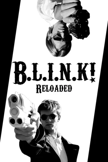 Постер к фильму "B.L.I.N.K! Reloaded" #933117