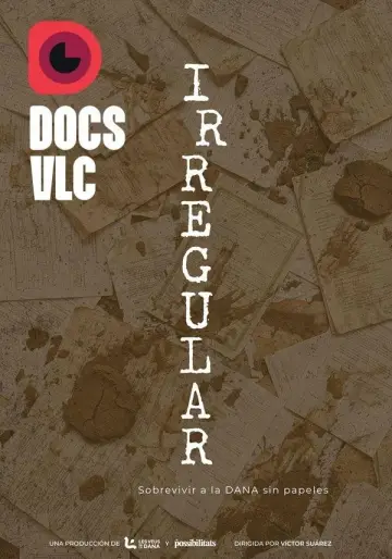Постер к фильму "Irregular. Sobrevivir a la DANA sin papeles" #823159