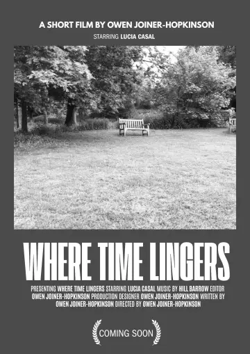 Постер к фильму "Where Time Lingers" #916336