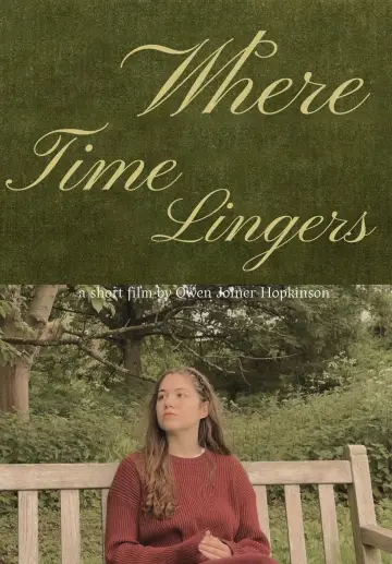 Постер к фильму "Where Time Lingers" #916339