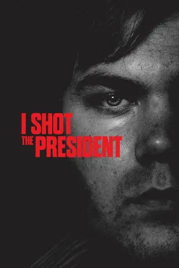 Постер к фильму "I Shot the President" #844105