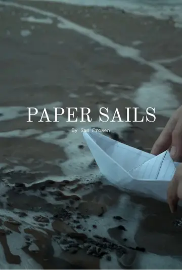 Постер к фильму "Paper Sails" #860240