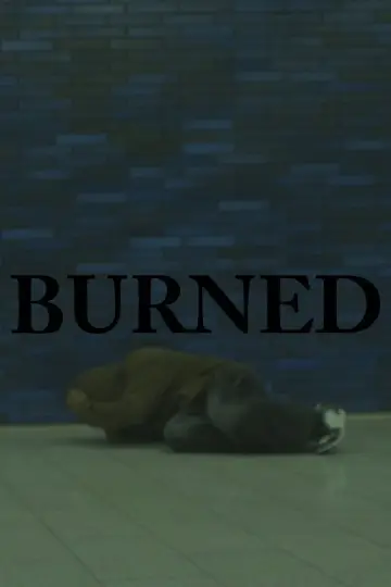 BURNED постер