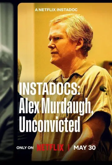 Постер к фильму "Instadocs: Alex Murdaugh, Unconvicted" #841834
