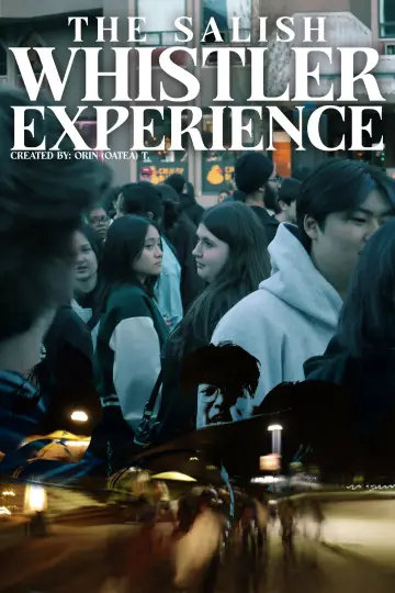 Постер к фильму "The Salish Whistler Experience" #847828