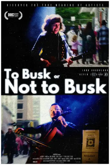 To Busk or Not to Busk постер