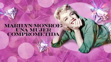 Задник к фильму "Marilyn Monroe: una mujer comprometida" #918395