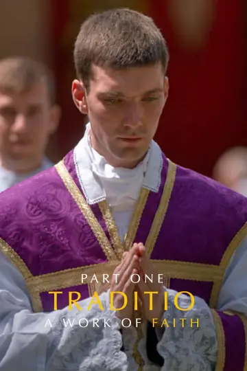 Постер к фильму "TRADITIO I: A Work of Faith" #915115