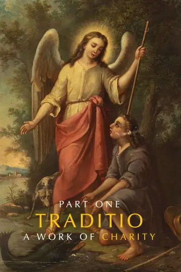 Постер к фильму "TRADITIO III: A Work of Charity" #933169